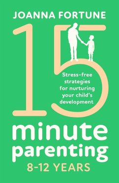 15-Minute Parenting 8-12 Years (eBook, ePUB)