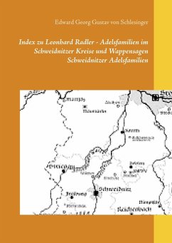 Index zu Leonhard Radler - Adelsfamilien im Schweidnitzer Kreise und Wappensagen Schweidnitzer Adelsfamilien (eBook, ePUB)