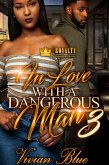 In Love With A Dangerous Man 3 (eBook, ePUB) In Love With A Dangerous Man 3 (eBook, ePUB)