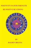 POSITIVITY IS OUR STRENGTH (eBook, ePUB)