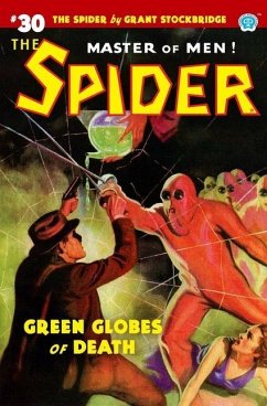 The Spider #30: Green Globes of Death - Page, Norvell W.