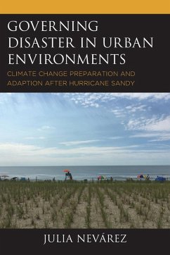 Governing Disaster in Urban Environments - Nevárez, Julia