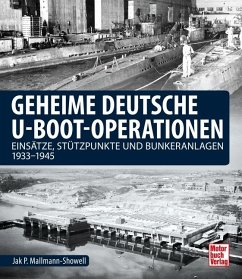 Geheime deutsche U-Boot-Operationen - Mallmann-Showell, Jak P.
