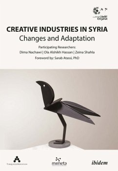 Creative Industries in Syria - Changes and Adaptation - Creative Industries in Syria