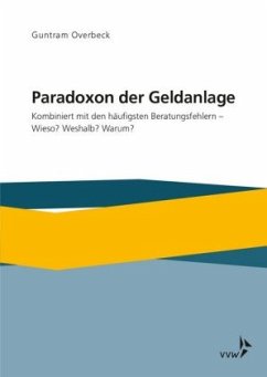 Paradoxon der Geldanlage - Overbeck, Guntram