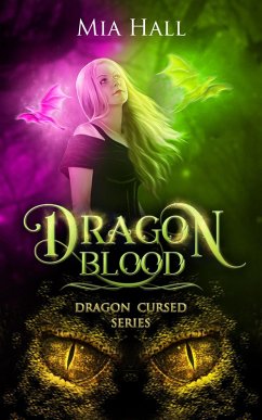Dragon Blood (Dragon Cursed, #4) (eBook, ePUB) - Hall, Mia