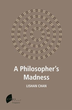 A Philosopher's Madness (eBook, ePUB) - Lishan, Chan