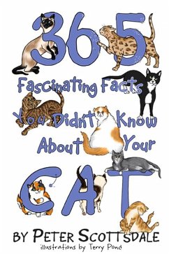 Cover 365 Fascinating Facts You Didn't Know About Your Cat (Fascinating Cat Facts Series, #1) (eBook, ePUB)