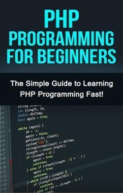 PHP Programming For Beginners (eBook, ePUB) - Warren, Tim