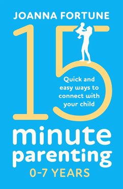 15-Minute Parenting 0-7 Years (eBook, ePUB)