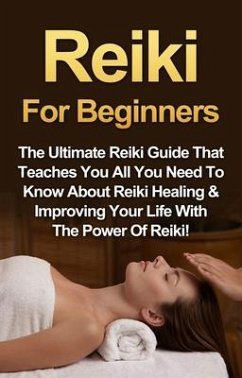 Reiki For Beginners (eBook, ePUB) - Rainey, Amber