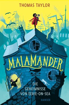 Malamander - Die Geheimnisse von Eerie-on-Sea / Eerie-on-Sea Bd.1 (eBook, ePUB) - Taylor, Thomas