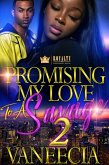 Promising My Love To A Savage 2 (eBook, ePUB)