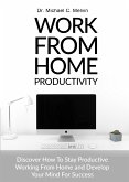 Work From Home Productivity (eBook, ePUB)