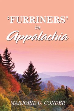 'Furriners' in Appalachia - Conder, Marjorie U.
