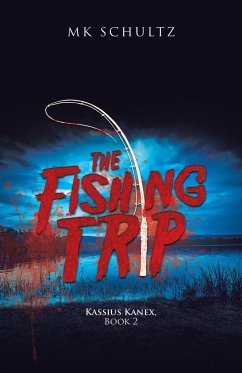 The Fishing Trip - Schultz, Mk