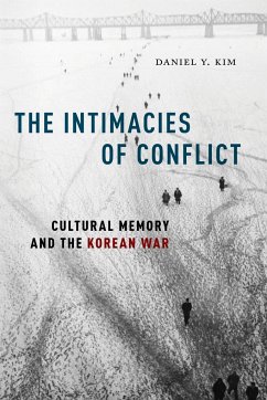 The Intimacies of Conflict - Kim, Daniel Y