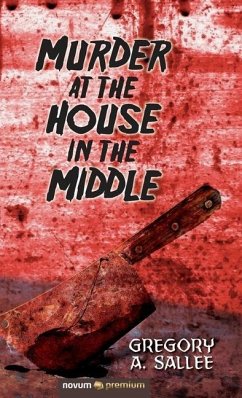 Murder at the House in the Middle - Sallee, Gregory a