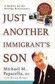 Just Another Immigrant's Son: A Memoir on the Otology Renaissance