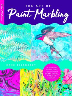 The Art of Paint Marbling - Eisenbart, Rene