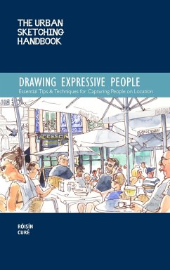 The Urban Sketching Handbook Drawing Expressive People - Cure, Roisin