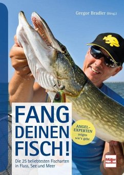 Fang deinen Fisch! - Bradler, Gregor