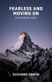 Fearless and Moving On (eBook, ePUB)