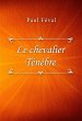 Le chevalier Ténèbre (eBook, ePUB) - Bild 1