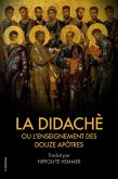 La Didachè ou l&quote;enseignement des douze Apôtres (eBook, ePUB)