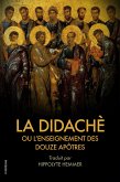 La Didachè ou l’enseignement des douze Apôtres (eBook, ePUB)