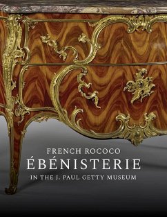 French Rococo Ébénisterie in the J. Paul Getty Museum - Wilson, Gillian; Heginbotham, Arlen