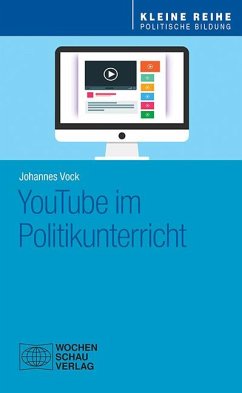 YouTube im Politikunterricht - Vock, Johannes