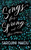 Songs for Spring - And Other Seasons: With an Introduction by Edmund Gosse