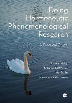 Doing Hermeneutic Phenomenological Research - Dibley, Lesley;Dickerson, Suzanne;Duffy, Mel