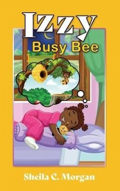 Izzy Busy Bee - Morgan, Sheila C.