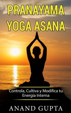 Pranayama Yoga Asana - Gupta, Anand