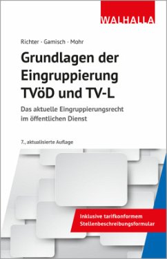 Grundlagen der Eingruppierung TVöD und TV-L - Mohr, Thomas;Richter, Achim;Gamisch, Annett
