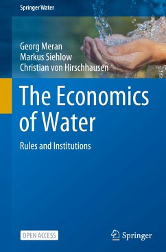 The Economics of Water - Meran, Georg;Siehlow, Markus;Hirschhausen, Christian von