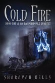 Cold Fire (the Banished Isle Quartet, #1) (eBook, ePUB)