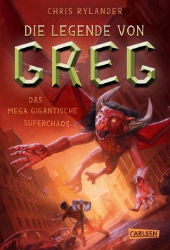 Das mega gigantische Superchaos / Die Legende von Greg Bd.2 (eBook, ePUB) - Rylander, Chris