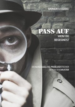 Pass auf wem Du begegnest (eBook, ePUB)