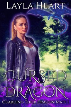 Cover Cursed Dragon (Guarding Their Dragon Mate, #1) (eBook, ePUB)