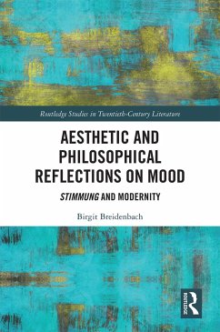 Aesthetic and Philosophical Reflections on Mood (eBook, PDF) - Breidenbach, Birgit