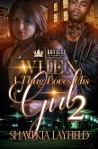 When A Thug Loves His Girl 2 (eBook, ePUB) When A Thug Loves His Girl 2 (eBook, ePUB)