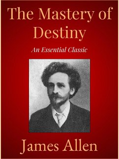 The Mastery of Destiny (eBook, ePUB) - Allen, James