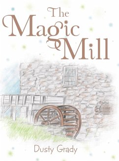 The Magic Mill - Grady, Dusty