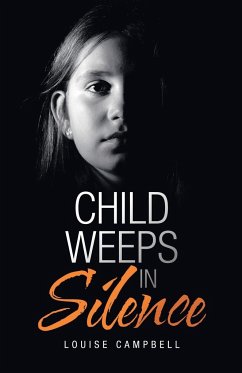 Child Weeps in Silence - Campbell, Louise