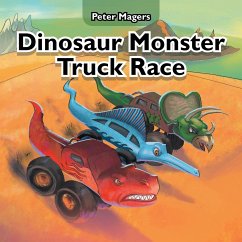 Dinosaur Monster Truck Race - Magers, Peter