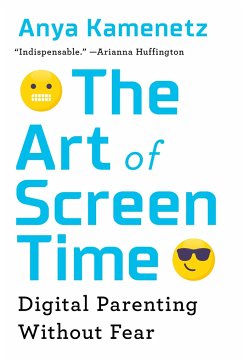 The Art of Screen Time - Kamenetz, Anya