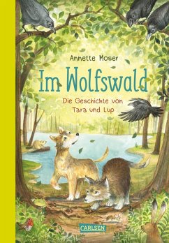 Im Wolfswald - Die Geschichte von Tara und Lup (eBook, ePUB) - Moser, Annette